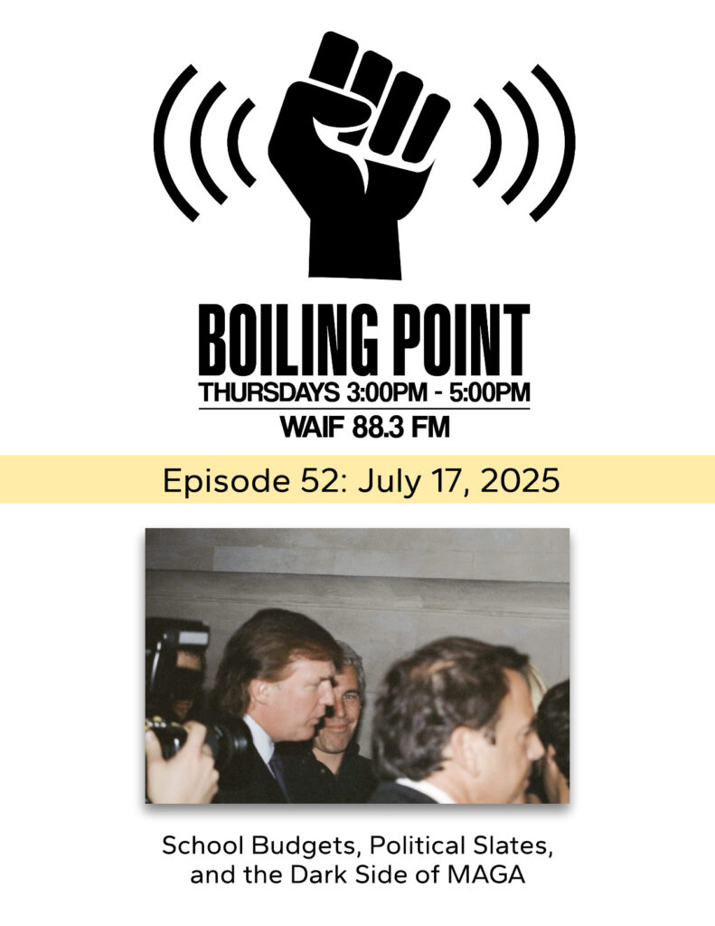 Episode 52: School Budgets, Political Slates, and the Dark Side of MAGA
